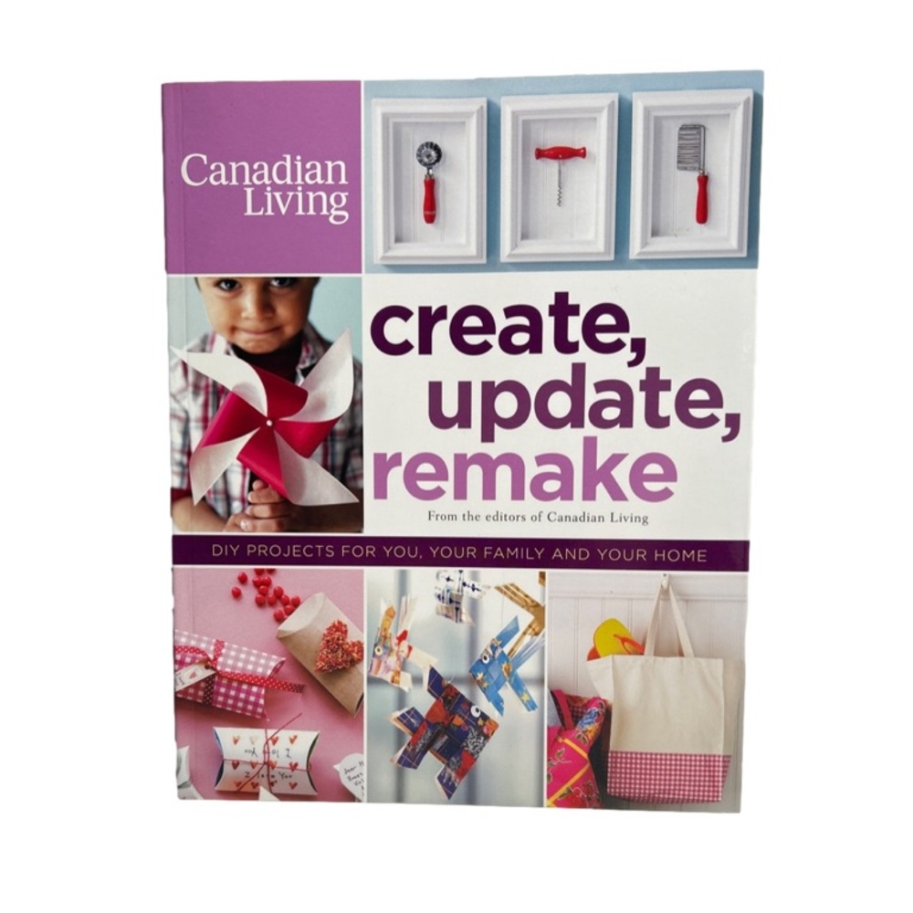 🌻4/$20 Canadian Living Create Update Remake DIY Project Book Featuring Crafts